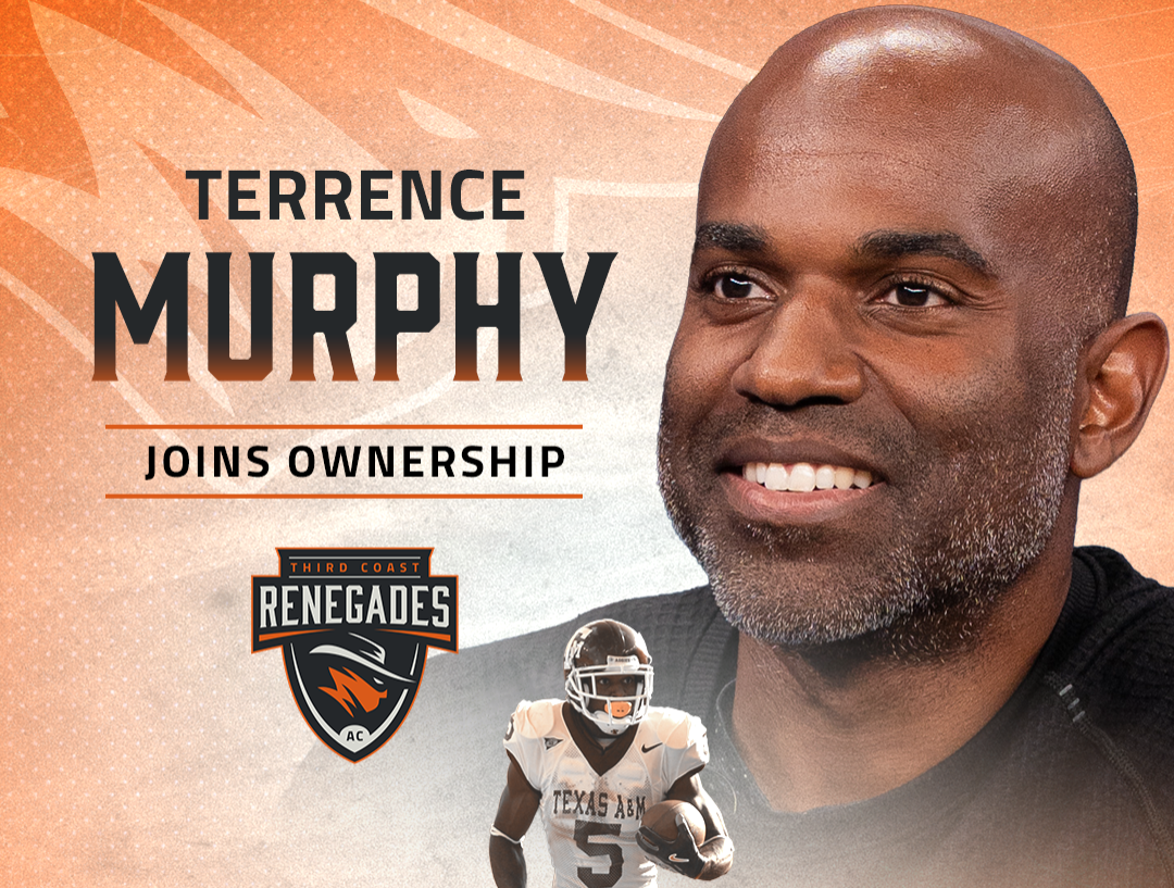 Texas A&M Football Legend Terrence Murphy Joins Third Coast Renegades Ownership Group